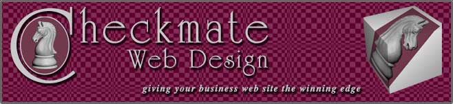 Checkmate Web Design services, giving your business web site the winning edge!